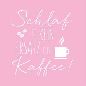 Motivservietten 3-lagig 33x33cm Schlaf ist kein Ersatz für Kaffee, 20 Stk.